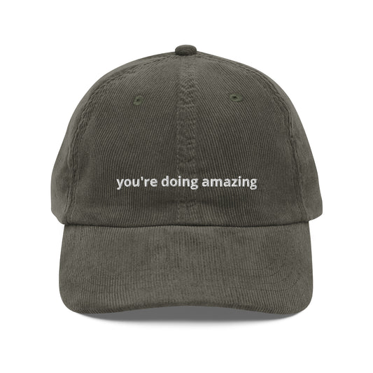 You're Doing Amazing - Vintage Corduroy Cap